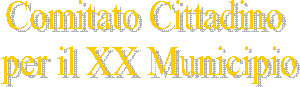 Comitato Cittadino   per il XX Municipio